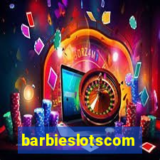 barbieslotscom