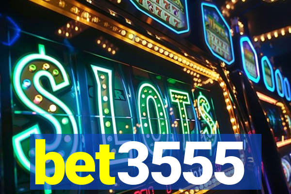 bet3555