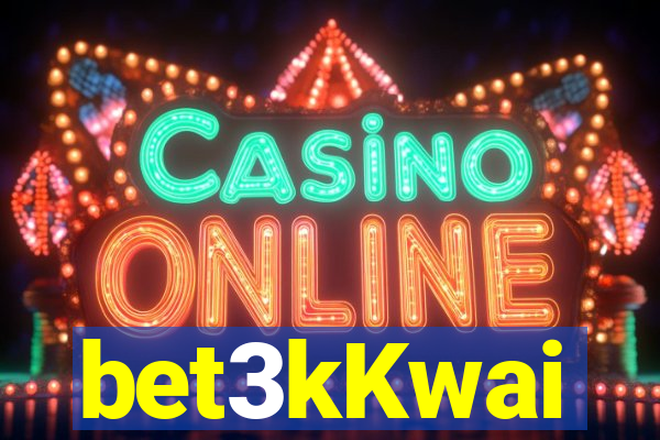 bet3kKwai