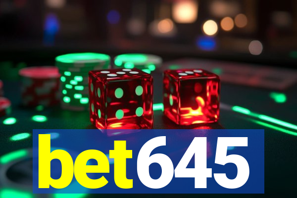 bet645