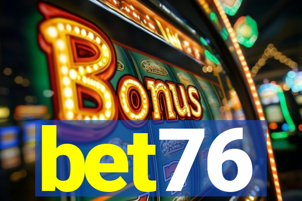 bet76