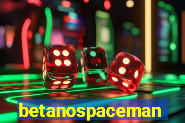 betanospaceman