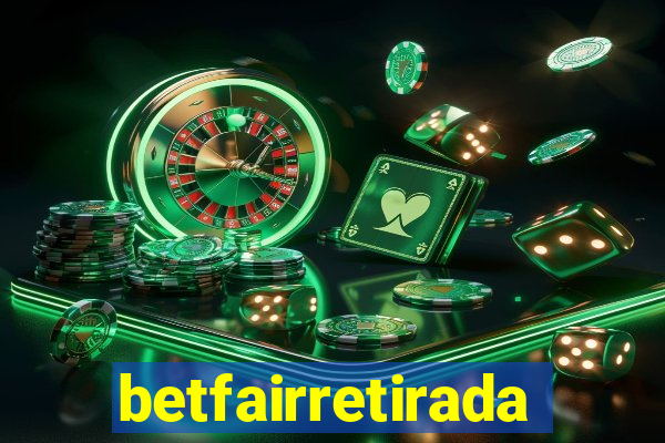 betfairretirada