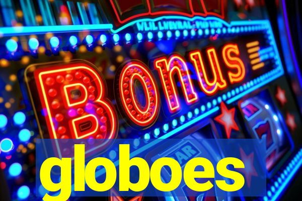 globoes