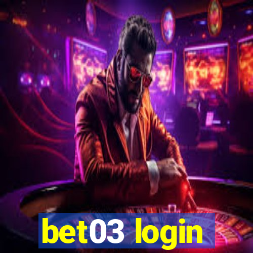 bet03 login