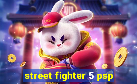 street fighter 5 psp