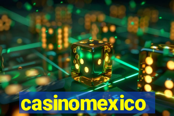 casinomexico