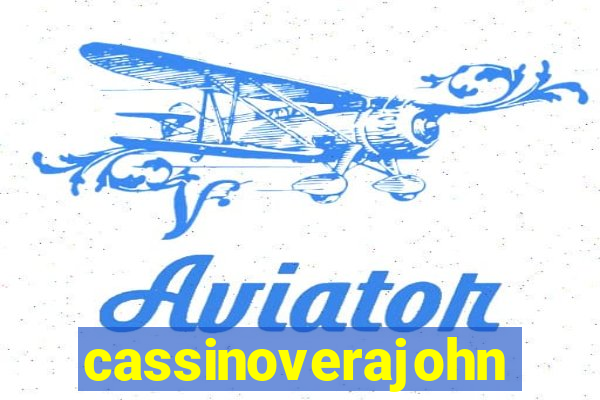 cassinoverajohn