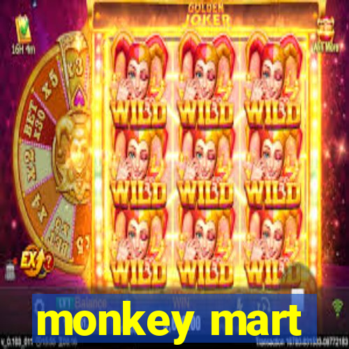 monkey mart