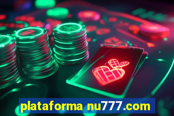 plataforma nu777.com