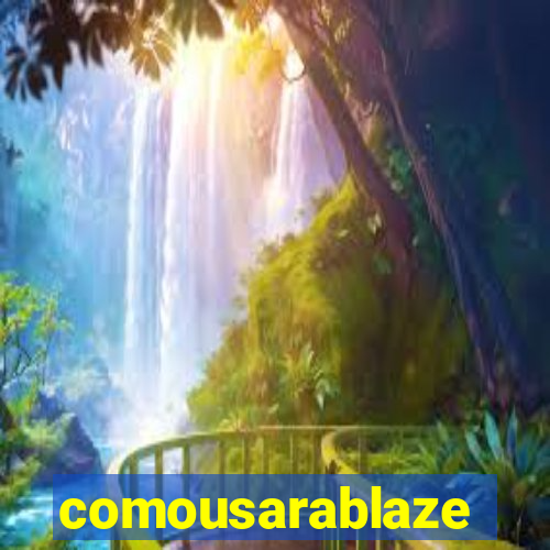 comousarablaze