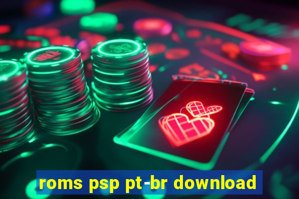 roms psp pt-br download