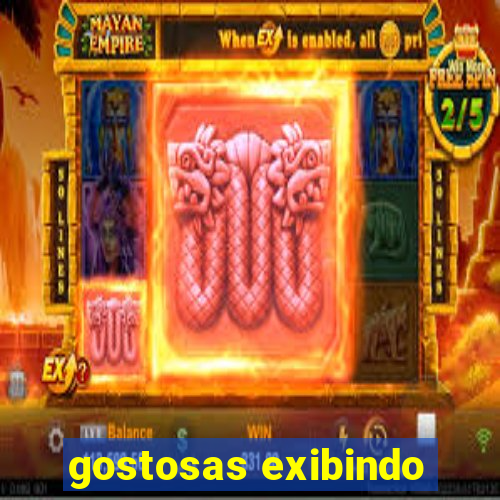 gostosas exibindo