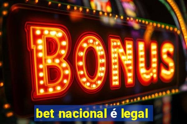 bet nacional é legal