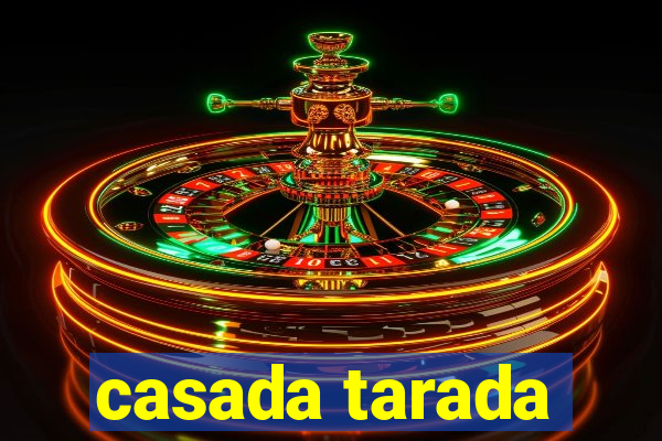 casada tarada