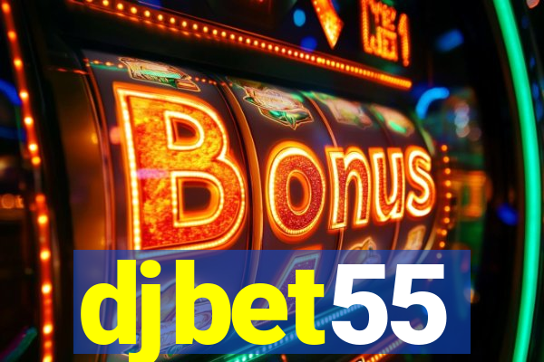 djbet55