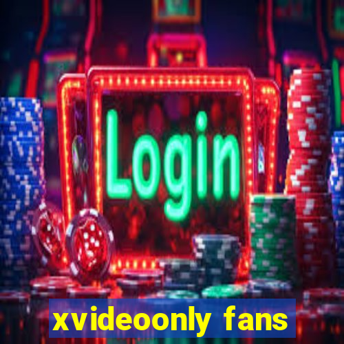 xvideoonly fans