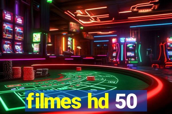 filmes hd 50