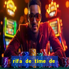 rifa de time de futebol qual sai mais