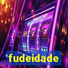 fudeidade