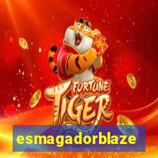 esmagadorblaze