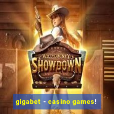 gigabet - casino games!