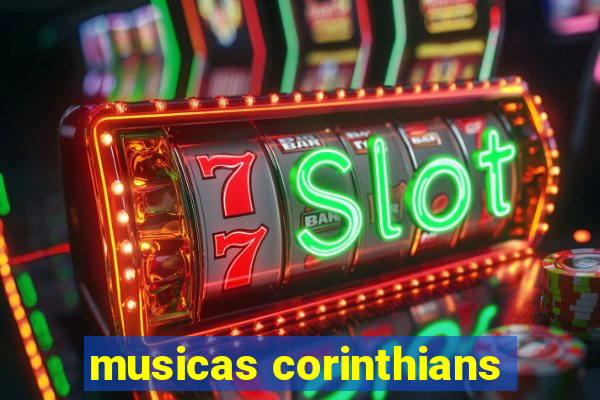 musicas corinthians