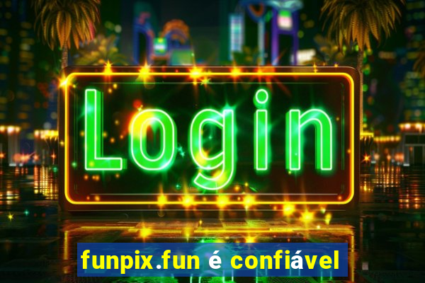 funpix.fun é confiável