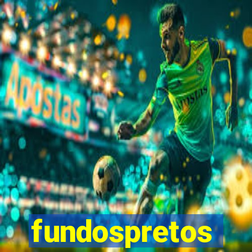 fundospretos