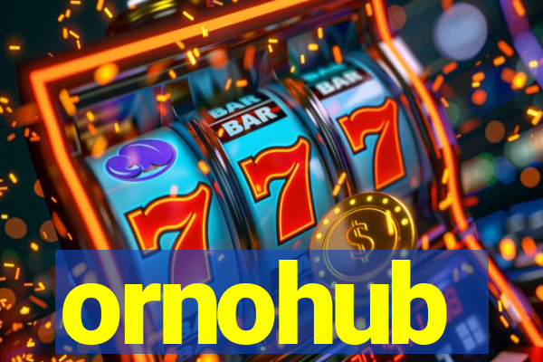 ornohub