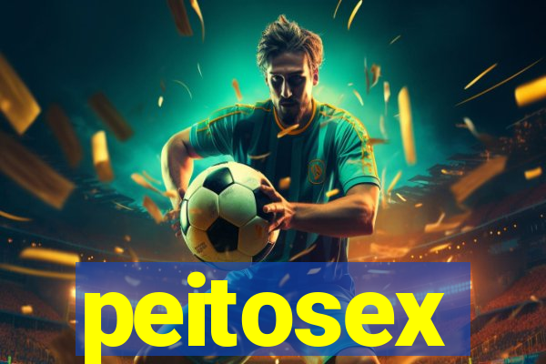 peitosex