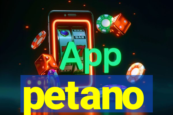 petano