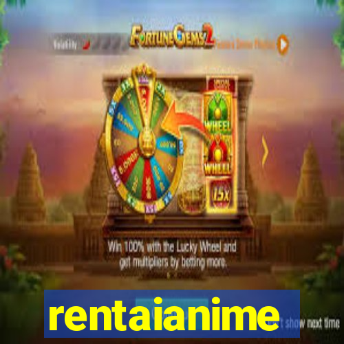 rentaianime