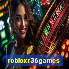 robloxr36games