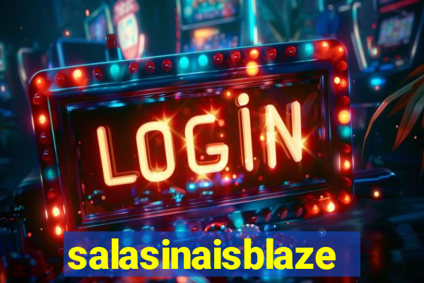 salasinaisblaze