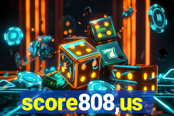 score808,us