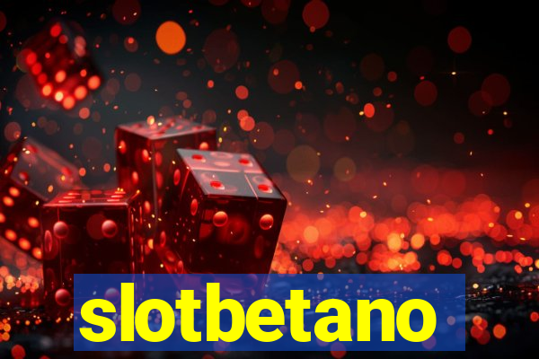 slotbetano