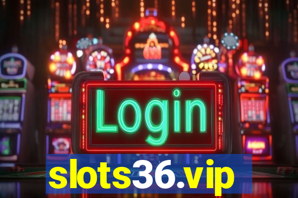 slots36.vip